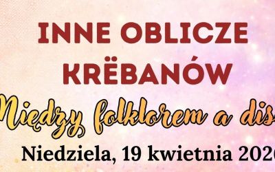 INNE OBLICZE KRËBANÓW – „MIĘDZY FOLKLOREM A DISCO”