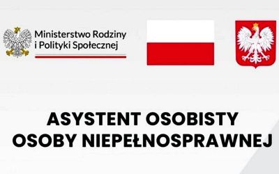 NABÓR DO PROGRAMU „ASYSTENT OSOBISTY OSOBY Z NIEPEŁNOSPRAWNOŚCIĄ” (EDYCJA 2026)