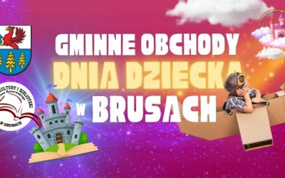 GMINNE OBCHODY DNIA DZIECKA W BRUSACH