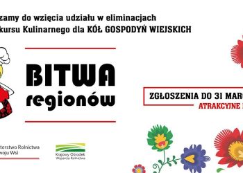 BITWA REGIONÓW - konkurs dla Kół Gospodyń Wiejskich