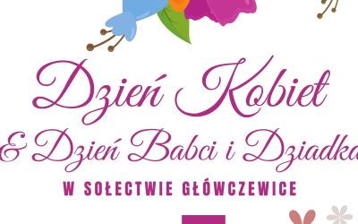 DZIEŃ KOBIET I DZIEŃ BABCI I DZIADKA W GŁÓWCZEWICACH