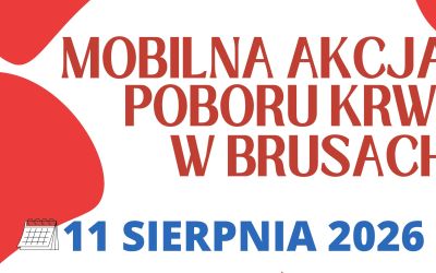 SIERPNIOWA MOBILNA AKCJA POBORU KRWI W BRUSACH