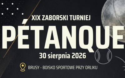 XIX ZABORSKI TURNIEJ PETANQUE