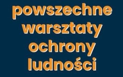 BEZPŁATNE SZKOLENIA Z OCHRONY LUDNOŚCI – ROZEZNANIE WŚRÓD MIESZKAŃCÓW
