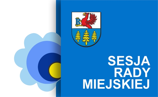 X SESJA RADY MIEJSKIEJ W BRUSACH