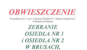 #przypominamy ZEBRANIE OSIEDLA NR 1 I NR 2 W BRUSACH