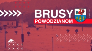 #BrusyPowodzianom POWÓDŹ 2024 – MOŻESZ POMÓC! 