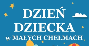 DZIEŃ DZIECKA W MAŁYCH CHEŁMACH