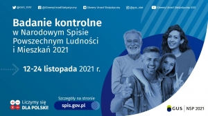 12-24 listopada 2021 - badanie kontrolne w Narodowym Spisie Powszechnym Ludności i Mieszkań 2021