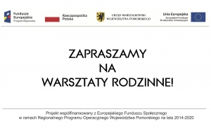 Warsztaty dla całych rodzin