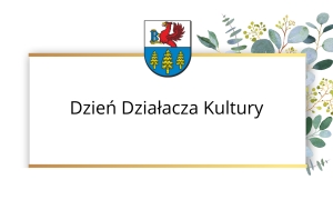 DZIEŃ DZIAŁACZA KULTURY