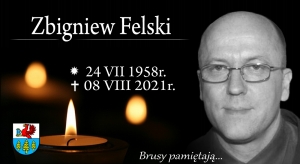 Brusy pamiętają... Zmarł śp. Zbigniew Felski.