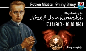 Brusy pamiętają... 113. rocznica urodzin bł. ks. Józefa Jankowskiego