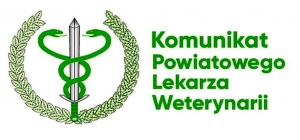 Komunikat Powiatowego Lekarza Weterynarii w Chojnicach w związku z wystąpieniem wysoce zjadliwej grypy ptaków na terenie powiatu człuchowskiego 