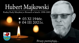 Zmarł śp. Hubert Majkowski. Brusy pamiętają...