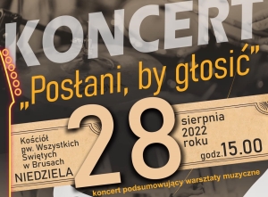 Koncert i warsztaty &quot;Posłani, by głosić&quot;