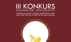 III Konkurs &quot;Moja smart wieś - Wizje i Inicjatywy&quot;