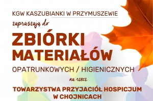 KGW KASZUBIANKI ZAPRASZJĄ DO WŁĄCZENIA SIĘ W AKCJĘ NA RZECZ TOWARZYSTWA PRZYJACIÓŁ HOSPICJUM