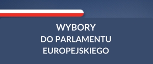 WYBORY DO EUROPARLAMENTU - podstawowe informacje, bezpłatny transport