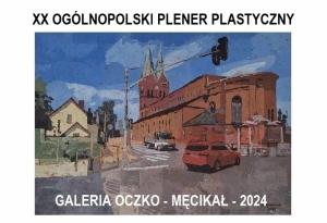 WERNISAŻ XX OGÓLNOPOLSKIEGO PLENERU PLASTYCZNEGO GALERII OCZKO