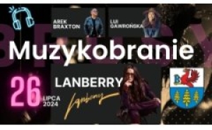 KONCERT LANBERRY W BRUSACH! TO JUŻ DZIŚ!