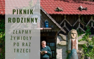 PIKNIK RODZINNY W SKANSENIE W BRUSACH - JAGLIACH. SERDECZNIE ZAPRASZAMY!