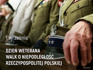 Dzień Weterana Walk o Niepodległość Rzeczypospolitej Polskiej - 1 września 