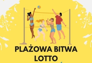 LOTTO PLAŻOWA BITWA - TURNIEJ SIATKÓWKI W BRUSACH