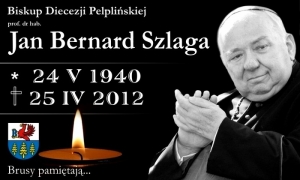 Brusy pamiętają... 9. rocznica śmierci Biskupa Pelplińskiego ks. prof. dr. hab. Jana Bernarda Szlagi