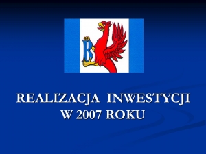 REALIZACJA ZADAŃ W 2007 ROKU