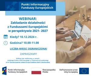 WEBINARIUM „ZAKŁADANIE DZIAŁALNOŚCI Z FUNDUSZAMI EUROPEJSKIMI W PERSPEKTYWIE 2021- 2027”