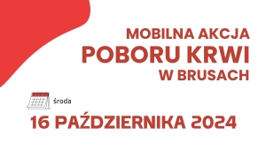 MOBILNA AKCJA POBORU KRWI JUŻ W ŚRODĘ