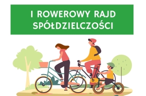 #przypominamy I ROWEROWY RAJD SPÓŁDZIELCZOŚCI