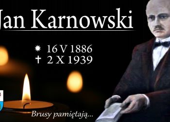 Brusy pamiętają... 82. rocznica śmierci Jana Karnowskiego