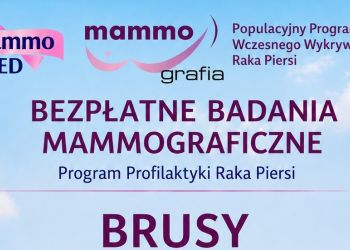 BEZPŁATNE BADANIA MAMMOGRAFICZNE W BRUSACH