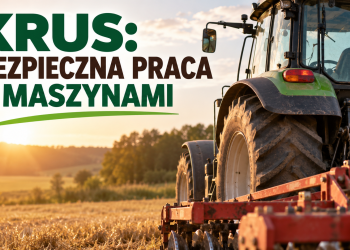 KRUS: Bezpieczna praca z maszynami