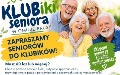 DRODZY SENIORZY - ZAPRASZAMY DO KLUBIKÓW!