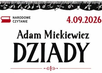 NARODOWE CZYTANIE 2026 – „DZIADY” ADAMA MICKIEWICZA