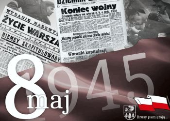 Brusy pamiętają… Narodowy Dzień Zwycięstwa