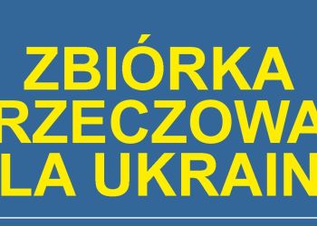13 MAJA MAGAZYN ZBIÓRKI RZECZOWEJ DLA UKRAINY NIECZYNNY