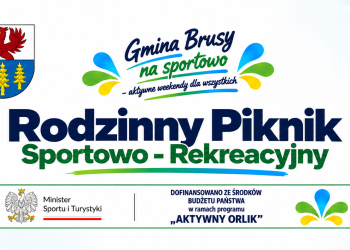 AKTYWNY WEEKEND - BAW SIĘ SPORTEM "RODZINNY PIKNIK SPORTOWO - REKREACYJNY"