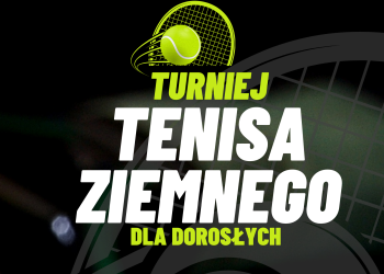 TURNIEJ TENISA ZIEMNEGO