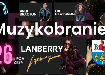 BURMISTRZ BRUS ZAPRASZA NA MUZYKOBRANIE W BRUSACH!
