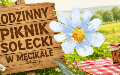 RODZINNY PIKNIK SOŁECKI W MĘCIKALE