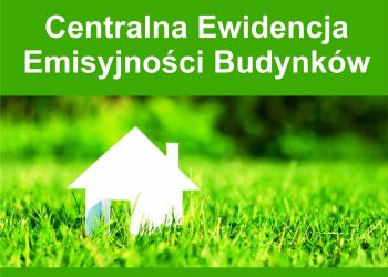 Centralna Ewidencja Emisyjności Budynków (CEEB). Obowiązkowo złóż deklarację!