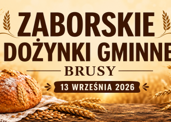 JUŻ W TĘ NIEDZIELĘ ODBĘDĄ SIĘ ZABORSKIE DOŻYNKI GMINNE. BURMISTRZ BRUS ZAPRASZA DO WSPÓLNEGO ŚWIĘTOWANIA!