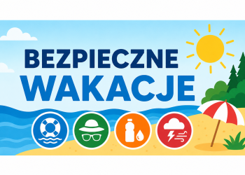 BEZPIECZNE WAKACJE