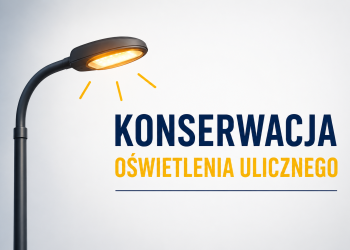 KONSERWACJA OŚWIETLENIA ULICZNEGO