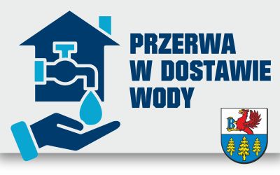 PRZERWA W DOSTAWIE WODY - 1 WRZEŚNIA (BRUSY-WYBUDOWANIE, CZARNIŻ)