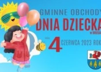 BURMISTRZ BRUS ZAPRASZA NA OBCHODY DNIA DZIECKA!